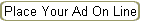 Place Your Ad On Line