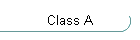 Class A